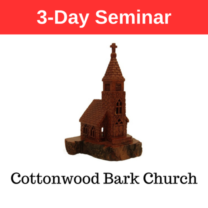 Cottonwood Bark Church - 3-Day Seminar