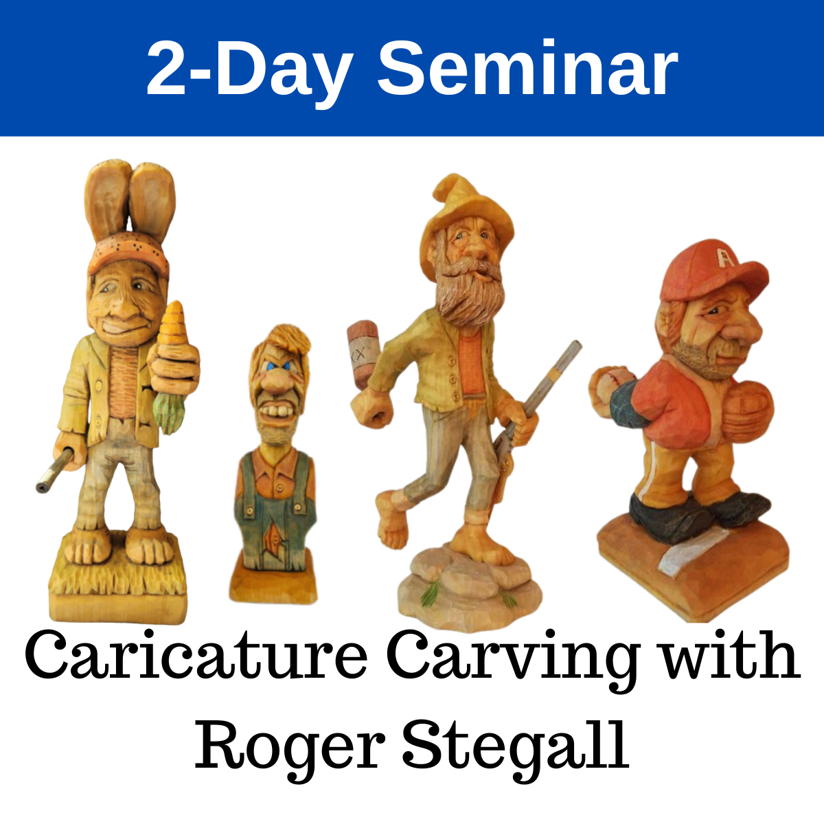 Caricature Carving - 2-Days Seminar